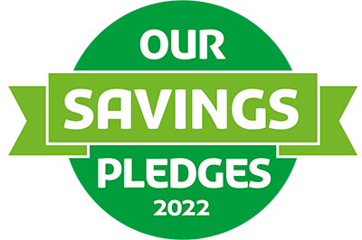 Our savings pledges 2022